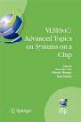 VLSI-SoC: Advanced Topics on Systems on a Chip: A Selection of Extended Versions of the Best Papers of the Fourteenth International Conference on Very ... in Information and Communication Technology)