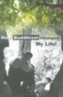 How My Entire Life Was Changed (Master Hsuan Hua. Teaching and Transforming, Vol. 1) (Master Hsuan Hua. Teaching and Transforming, Vol. 1)
