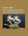 Black Jews: Nell Carter, Lisa Bonet, Ben Harper, Lani Guinier, Jackie Wilson, Sammy Davis, JR., Drake, Black Hebrew Israelites, Lewis Gordon