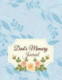 Dad's Memory Journal: Perfect for Father's Day Gifts, My Dad's Story, Grandfathers, Father's Memoirs Log, Holiday Shopping (Gifts for Dads)