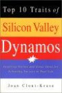 Top 10 Traits of Silicon Valley Dynamos: Inspiring Stories and Great Ideas for Achieving Success in Your Life