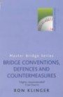 Bridge Conventions, Defences and Countermeasures (Master Bridge Series)