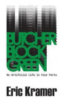 Butcher Block Green: An Artificial Life In Four Parts