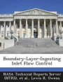 Boundary-Layer-Ingesting Inlet Flow Control