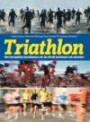 Triathlon : den kompletta handboken när du vill blir snabbare och starkare