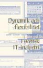 Dynamik och flexibilitet i svensk IT-industri