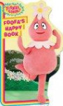 Foofa's Happy Book (Yo Gabba Gabba!)