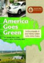 America Goes Green [3 volumes]: An Encyclopedia of Eco-Friendly Culture in the United States