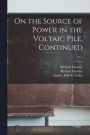 On the Source of Power in the Voltaic Pile, Continued; c. 1