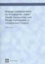 Strategic Communication for Privatization, Public-private Partnerships and Private Participation in Infrastructure Projects (World Bank Working Papers)
