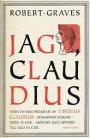 Jag, Claudius : från en självbiografi av Tiberius Claudius, romarnas kejsare, född 10 f .Kr., mördad och upphöjd till Gud 54 e .Kr