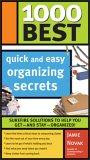 1000 Best Quick And Easy Organizing Secrets (1000 Best)