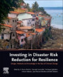 Investing in Disaster Risk Reduction for Resilience