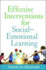 Effective Interventions for Social-Emotional Learning