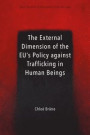The External Dimension of the EU's Policy against Trafficking in Human Beings