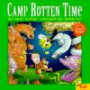 Camp Rotten Time: The Wacky World of Snarvey Gooper (Wacky World of Snarvey Gooper)