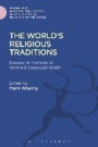 The World's Religious Traditions: Current Perspectives in Religious Studies (Religious Studies: Bloomsbury Academic Collections)
