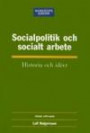 Socialpolitik och socialt arbete : historia och idéer
