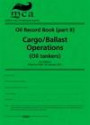 Oil record book (part 2): cargo/ballast operations (oil tankers)