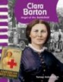 Clara Barton: American Biographies (Primary Source Readers) (Primary Source Readers: American Biographies)