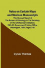 Notes on Certain Maya and Mexican Manuscripts; Third Annual Report of the Bureau of Ethnology to the Secretary of the Smithsonian Institution, 1881-82, Government Printing Office, Washington, 1884