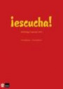 Escucha! Hörövningar i Spanska 1 och 2 Kopieringsunderlag med cd