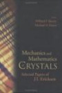 Mechanics and Mathematics of Crystals: Selected Papers of J. L. Ericksen