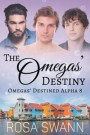 Omegas' Destiny (Omegas' Destined Alpha 8)