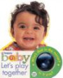 Let's Play Together (Baby Look)