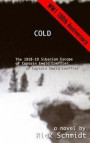 Cold, the 1918-19 Siberian Escape of Captain Ewald Loeffler