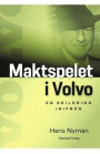 Maktspelet i Volvo - en skildring inifrån
