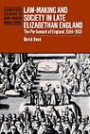 Law-Making and Society in Late Elizabethan England: The Parliament of England, 1584-1601 (Cambridge Studies in Early Modern British History)