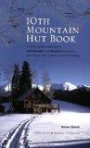 The 10th Mountain Hut Book