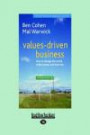 values-driven business: How to Change the World, Make Money and Have Fun
