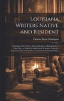 Louisiana Writers Native and Resident