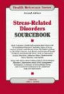 Stress-Related Disorders Sourcebook (Health Reference) (Stress Related Disorders Sourcebook)