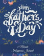 Happy Father's Day: 5 Minute Happiness Journal: Father Gift, Daily Mindfulness Planner for Manage Anxiety, Worry and Stress Large Print 8
