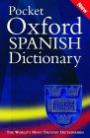 Pocket Oxford Spanish Dictionary/Diccionario Oxford Compact: Spanish-English, English-Spanish (Pocket Bilingual Dictionaries)