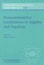 Noncommutative Localization in Algebra and Topology (London Mathematical Society Lecture Note Series)