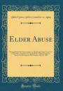 Elder Abuse: Hearing Before the Subcommittee on Health and Long-Term Care of the Select Committee on Aging, House of Representatives, Ninety-Ninth Congress, First Session, May 10, 1985