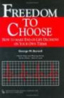Freedom to Choose: How to Make End-of-life Decisions on Your Own Terms (Death, Value and Meaning): How to Make End-of-life Decisions on Your Own Terms (Death, Value and Meaning)