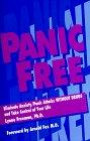 Panic Free: Eliminate Anxiety/Panic Attacks Without Drugs and Take Control of Your Life