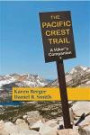 The Pacific Crest Trail: A Hiker's Companion (Second Edition)