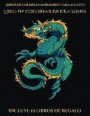 Libros de colorear imprimibles para adultos (Libro de colorear de dragones): Este libro contiene 40 láminas para colorear que se pueden usar para pint