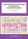 Positive Behaviour Support Strategies for Students with Autism Spectrum Disorder