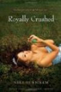 Royally Crushed: Royally Jacked; Spin Control; Do-Over