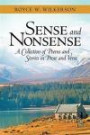 Sense and Nonsense: A Collection of Poems and Stories in Prose and Verse
