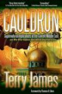 Cauldron: Supernatural Implications of the Current Middle East -- and Why What Happens Next Will Be Important to You