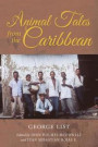 Animal Tales from the Caribbean (Special Publications of the Folklore Institute, Indiana University)