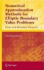 Numerical Approximation Methods for Elliptic Boundary Value Problems: Finite and Boundary Elements (Texts in Applied Mathematics)